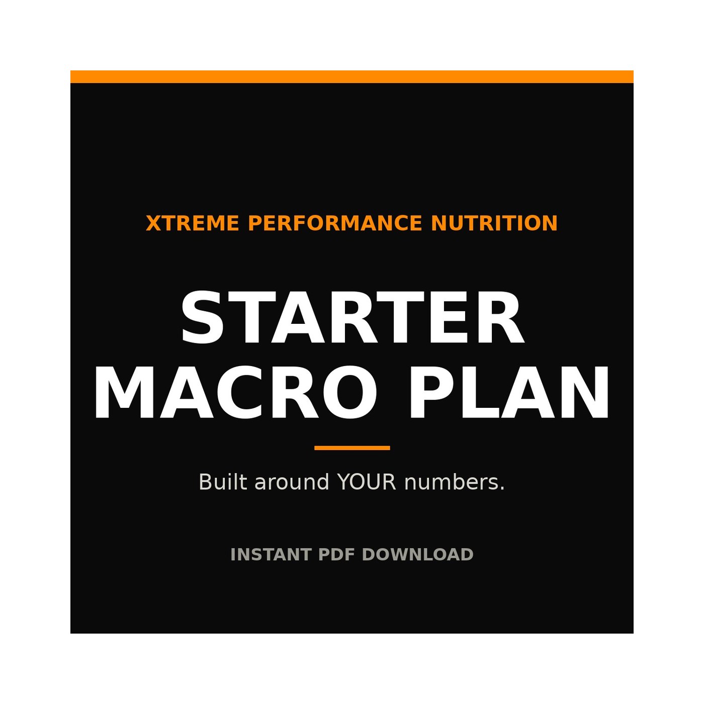 Starter Macro Plan — programs and coaching at Xtreme Performance Nutrition
